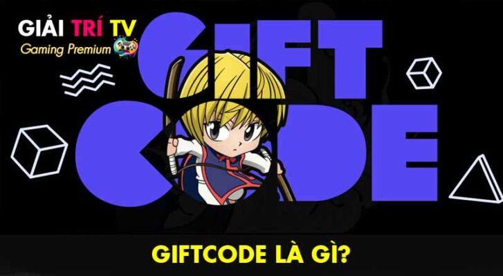Giftcode là gì?