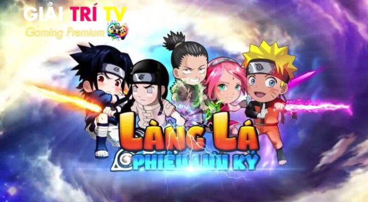 Làng Lá – Hóa Giải Huyết Thù: Game Naruto Nhẫn Giả Hấp Dẫn