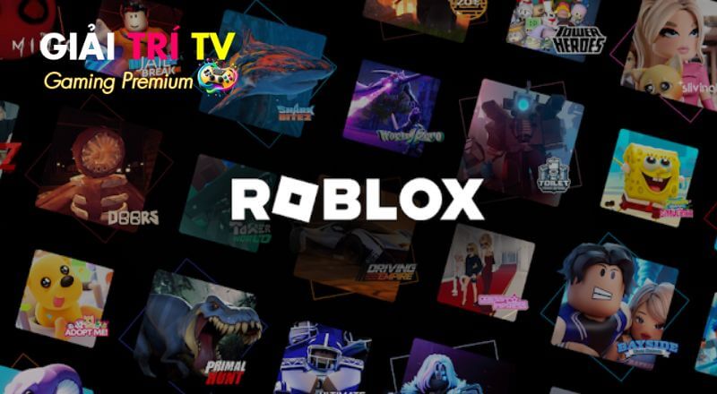 Roblox - Chinh Phục Thế Giới Ảo Cùng Những Trải Nghiệm Tuyệt Vời