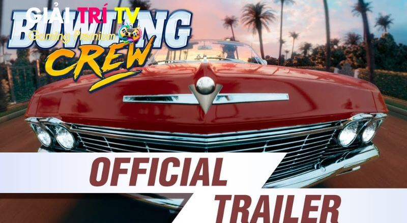 Thông tin tổng quan về Bowling Crew