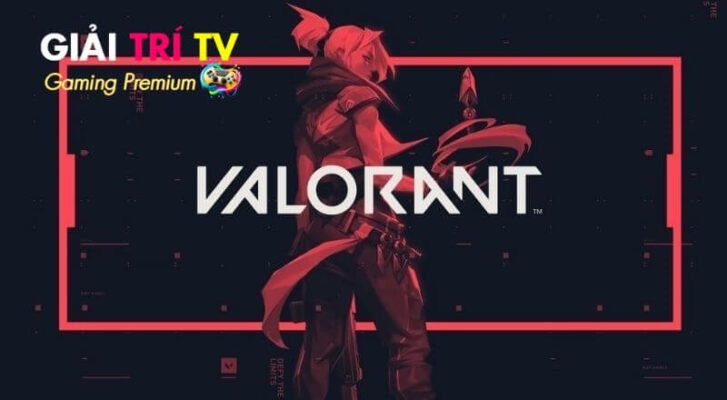 Valorant: Trải nghiệm game bắn súng chiến thuật độc đáo từ Riot Games