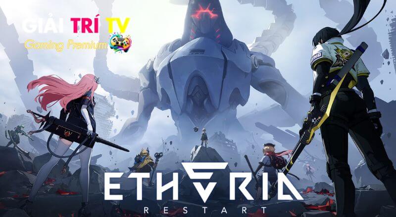Etheria: Restart – Game chiến thuật theo lượt đầy kịch tính
